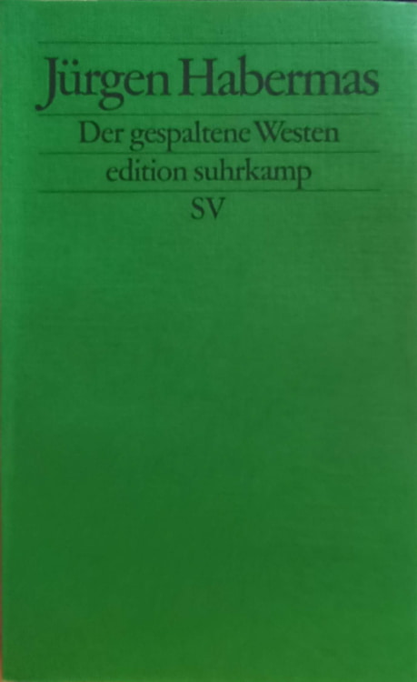 Vezi detalii pentru Der Gespaltene Westen. Kleine Politische Schriften X