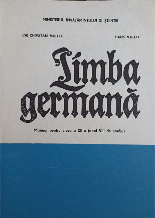 Vezi detalii pentru Limba Germana. Manual Pentru Clasa A Xii-a (anul Viii De Studiu)