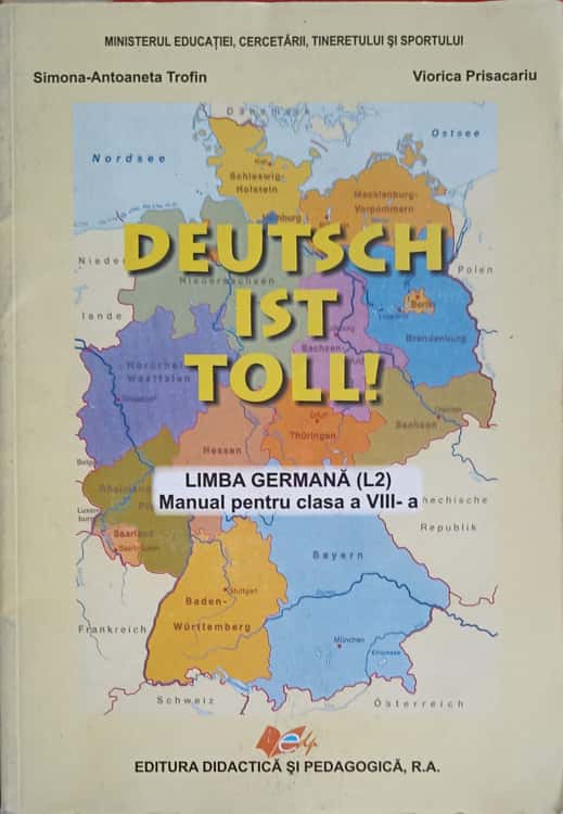 Deutsch Ist Toll! Limba Germana, Manual Pentru Clasa A Viii-a