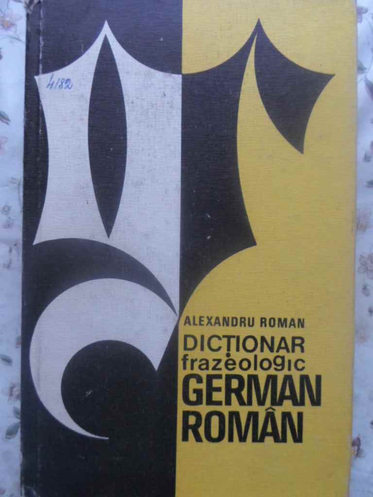 Dictionar Frazeologic German-roman