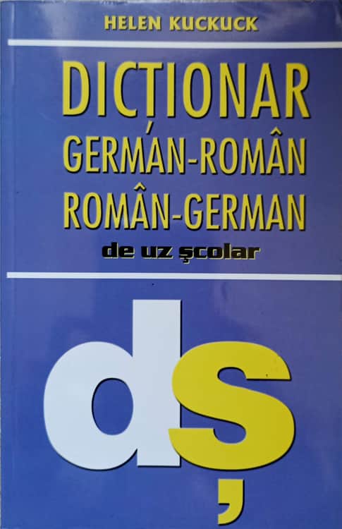 Vezi detalii pentru Dictionar German Roman, Roman German De Uz Scolar