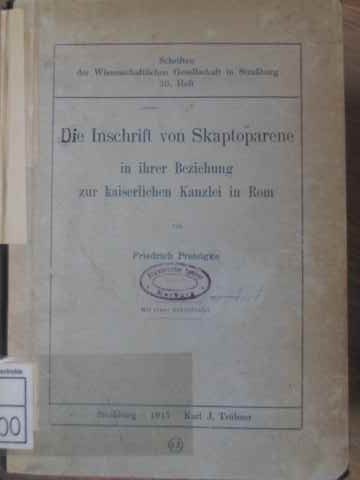 Vezi detalii pentru Die Inschrift Von Skaptoparene In Ihrer Beziehung Zur Kaiserlichen Kanzlei In Rom