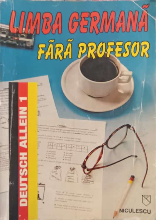 Limba Germana Fara Profesor Vol.1