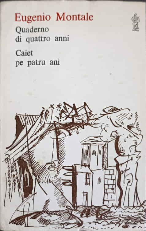 Quaderno Di Quattro Anni. Caiet Pe Patru Ani. Editie Bilingva