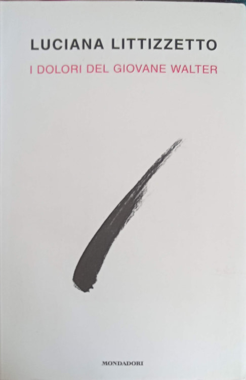 I Dolori Del Giovane Walter