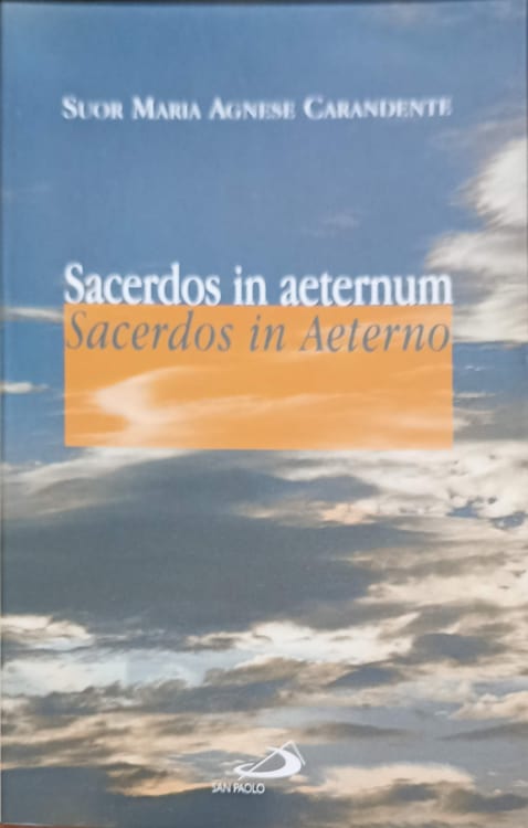 Sacerdos In Aeternum. Sacerdos In Aeterno