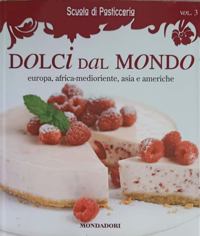 Dolci Dal Mondo, Europa, Africa-medioriente, Asia E Americhe