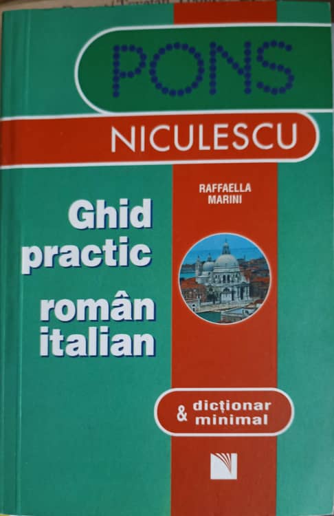 Ghid Practic Roman - Italian & Dictionar Minimal