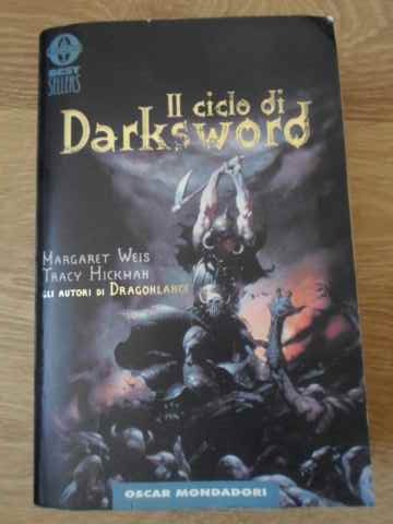 Il ciclo di darks word. la spada nera, l'antica profezia, il trionfo della spada nera