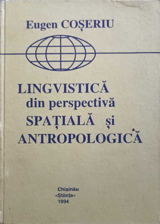 Vezi detalii pentru Lingvistica Din Perspectiva Spatiala Si Antropologica