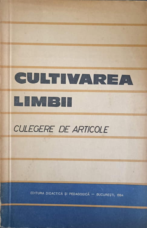 Cultivarea Limbii. Culegere De Articole