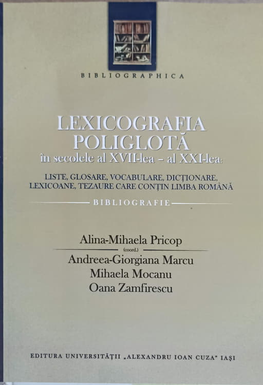 Vezi detalii pentru Lexicografia Poliglota In Secolele Al Xvii-lea - Al Xxi-lea