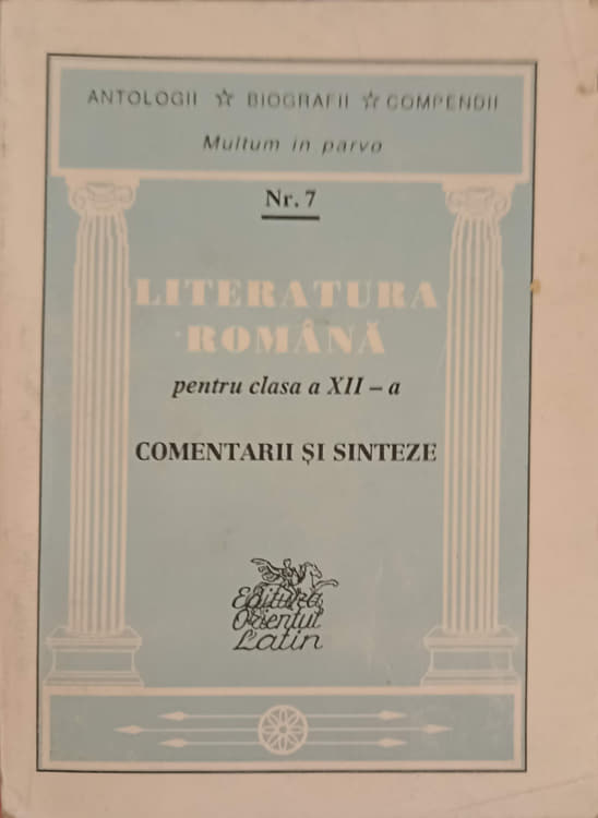 Vezi detalii pentru Literatura Romana Pentru Clasa A Xii-a, Comentarii Si Sinteze