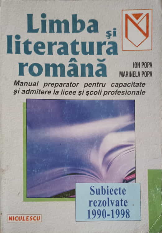 Limba Si Literatura Romana. Manual Preparator Pentru Capacitate Si Admitere In Licee Si Scoli Profesionale