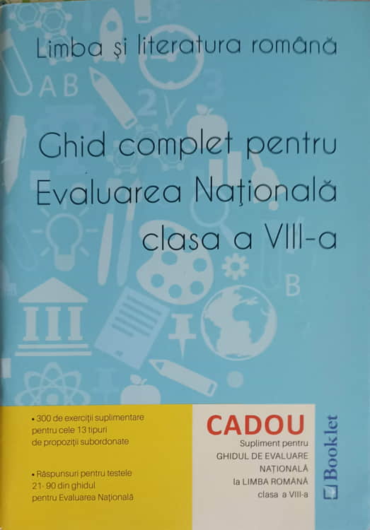 Vezi detalii pentru Ghid Complet Pentru Evaluarea Nationala Clasa A Viii-a