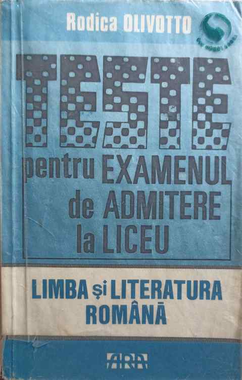 Vezi detalii pentru Teste Pentru Examenul De Admitere La Liceu. Limba Si Literatura Romana