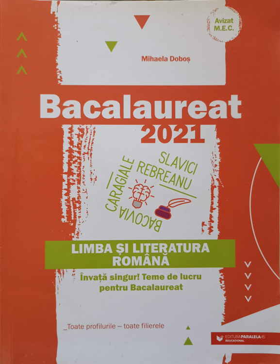 Limba Si Literatura Romana. Bacalaureat 2021