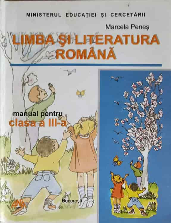 Vezi detalii pentru Limba Si Literatura Romana, Manual Pentru Clasa A Iii-a