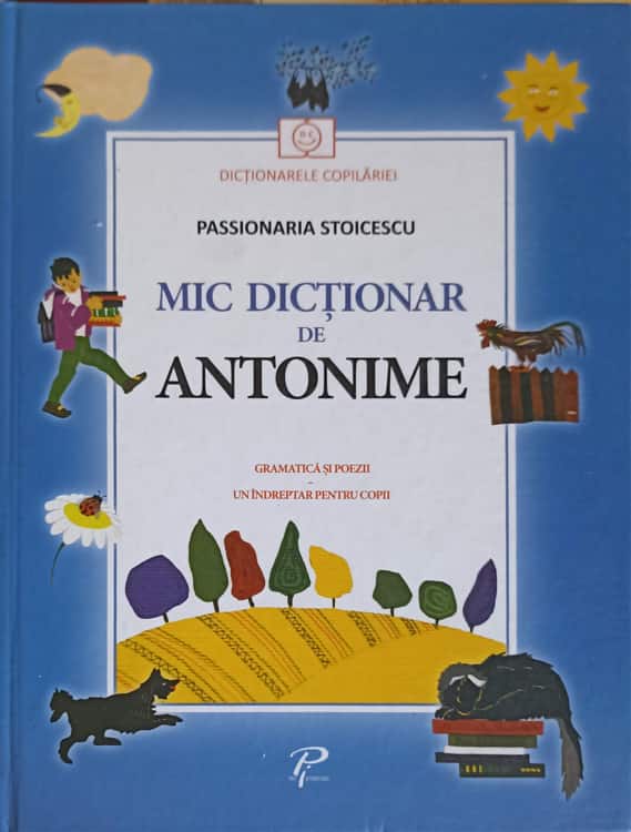 Vezi detalii pentru Mic Dictionar De Antonime