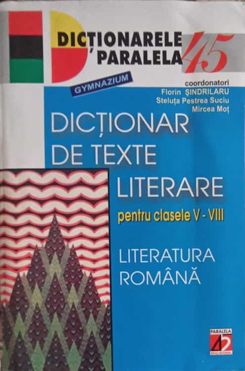 Vezi detalii pentru Dictionar De Texte Literare Pentru Clasele V-viii