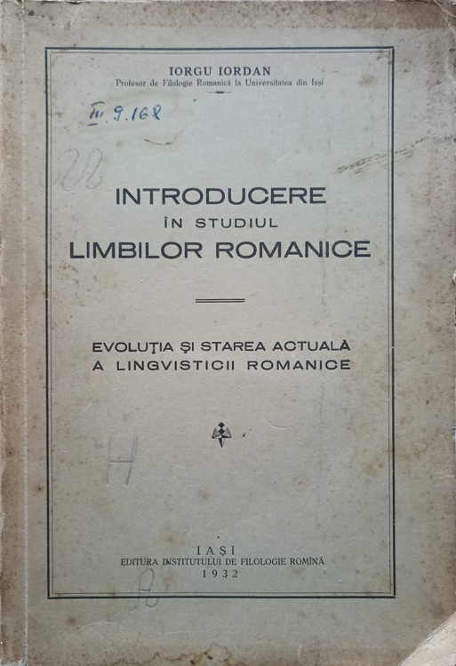 Introducere In Studiul Limbilor Romanice. Evolutia Si Starea Actuala A Lingvisticii Romanice