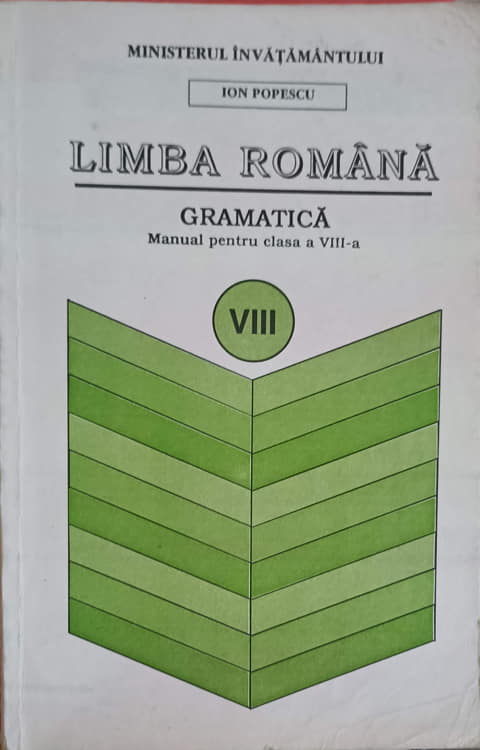 Limba Romana, Gramatica, Manual Pentru Clasa A Viii-a 