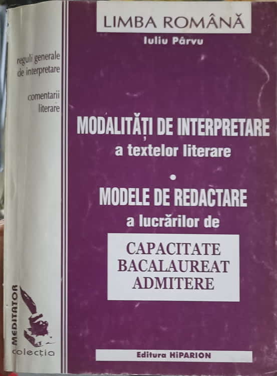 Modalitati De Interpretare A Textelor Literare. Modele De Redactare A Lucrarilor De Capacitate Bacalaureat Admitere