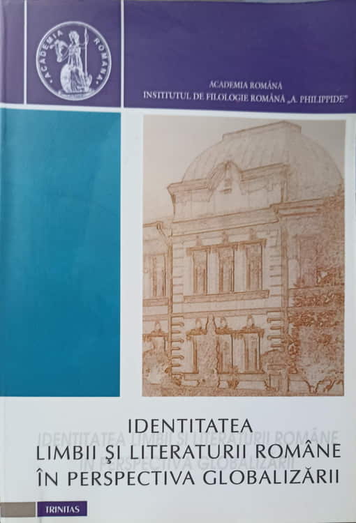 Identitatea Limbii Si Literaturii Romane In Perspectiva Globalizarii