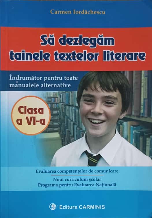 Sa Dezlegam Tainele Textelor Literare Clasa A Vi-a