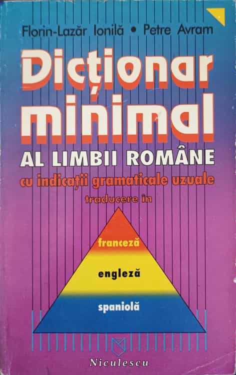 Dictionar Minimal Al Limbii Romane Franceza Engleza Spaniola