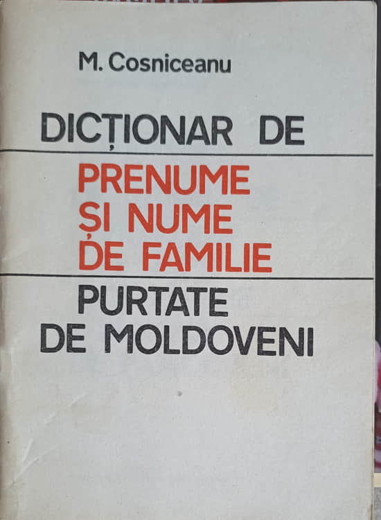 Dictionar De Prenume Si Nume De Familie Purtate De Moldoveni