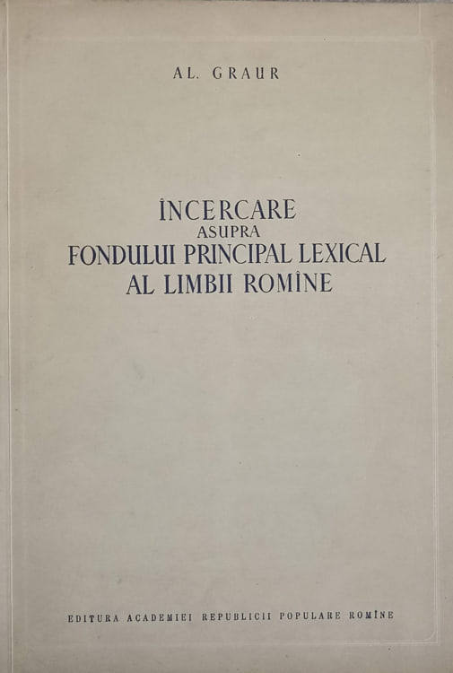 Incercare Asupra Fondului Principal Lexical Al Limbii Romane