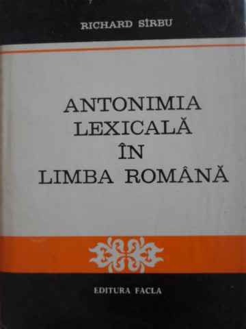 Antonimia Lexicala In Limba Romana