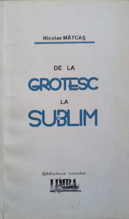 De La Grotesc La Sublim