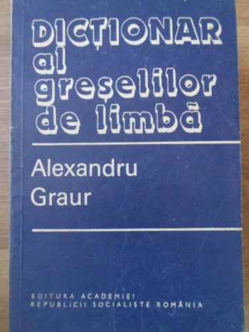 Vezi detalii pentru Dictionar Al Greselilor De Limba