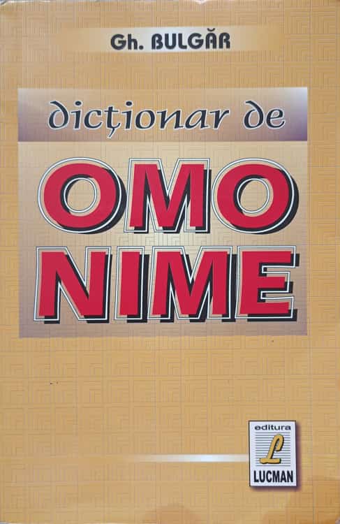 Vezi detalii pentru Dictionar De Omonime