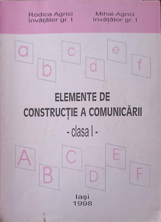 Elemente De Constructie A Comunicarii. Clasa I