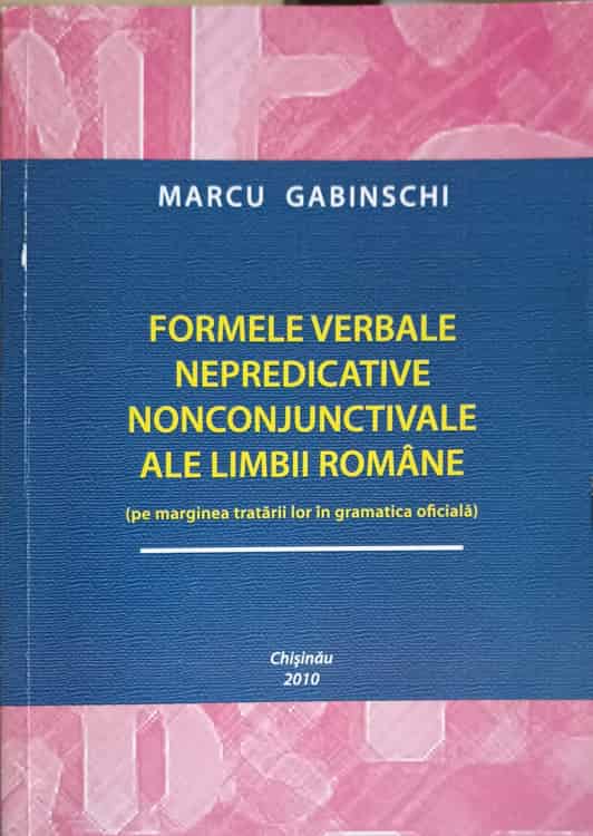 Vezi detalii pentru Formele Verbale Nepredicative Nonconjunctivale Ale Limbii Romane