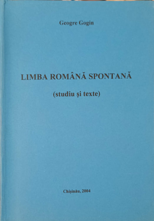 Limba Romana Spontana (studiu Si Texte)