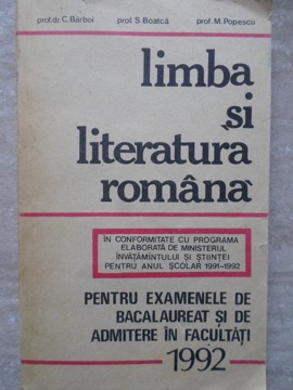 Limba Si Literatura Romana Pentru Examenele De Bacalaureat Si De Admitere In Facultati