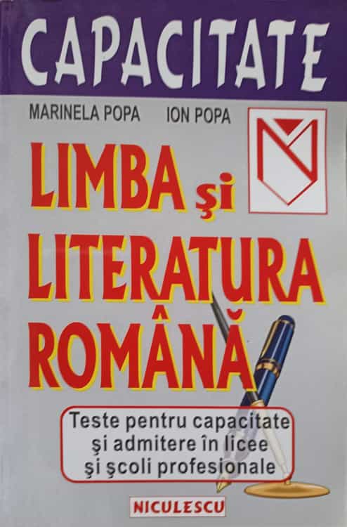 Vezi detalii pentru Limba Si Literatura Romana. Teste Pentru Capacitate Si Admitere In Licee Si Scoli Profesionale