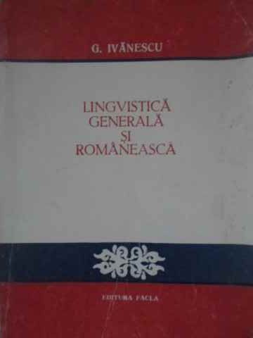 Vezi detalii pentru Lingvistica Generala Si Romaneasca