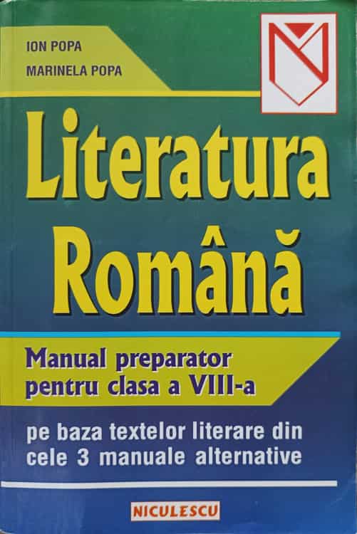 Literatura Romana. Manual Preparator Pentru Clasa A Viii-a