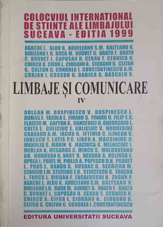 Lucrarile Colocviului International De Stiinte Ale Limbajului Vol.4 Limbaje Si Comunicare