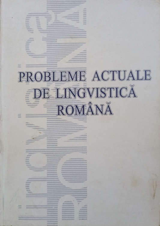 Probleme Actuale De Lingvistica Romana