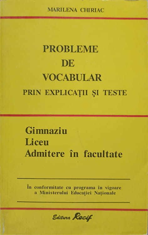 Probleme De Vocabular Prin Exercitii Si Teste. Gimnaziu, Liceu, Admitere In Facultate