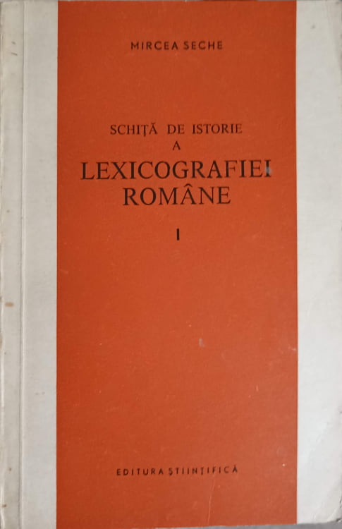 Schita De Istorie A Lexicografiei Romane Vol.1