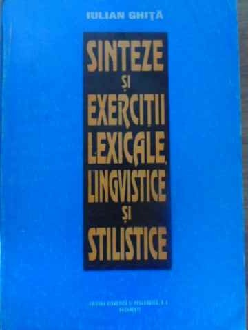 Sinteze Si Exercitii Lexicale, Lingvistice Si Stilistice