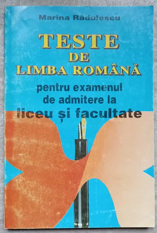 Teste De Limba Romana Pentru Examenul De Admitere La Liceu Si Facultate