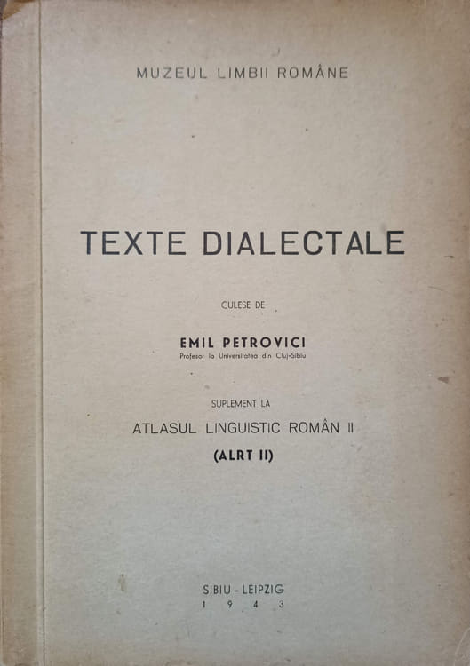 Texte Dialectale. Supliment La Atlasul Linguistic Roman Ii